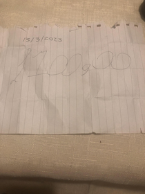 So  years ago my brother tried to manifest himself into a millionaire by writing  onto a sheet of paper and a certain date We had just had talked about money so he frantically looked through his wallet to find the paper he asked me if this is a million He