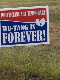 Someone put a bunch of these up in my town Wutang forever