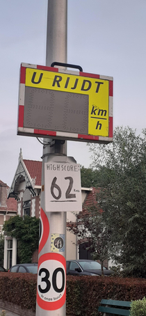 Someone put this sign up at a speedometer in my neighbourhood