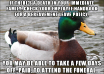 Something to keep in mind if you work and have had a death in the family
