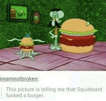 SquidwardWhat have you been up to