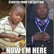 Started from the bottom