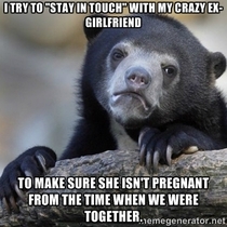 Staying in touch with your crazy ex-gf