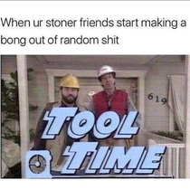 Stoner Friends are the Best