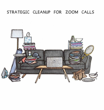 Strategic cleaning for Zoom Calls