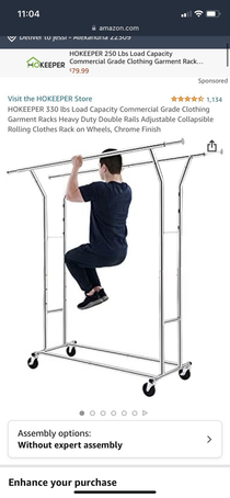Such an interesting choice of picture to market a garment rack Is he doing pull ups Weeeeeeee-ing down a hallway The world may never knowbut I bought three of um