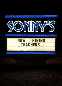 Teachers in my town are on strikeSonnys is a strip club