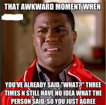 That awkward moment when