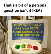 Thats a bit of a personal question isnt it IKEA