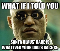The answer in regards to Santas race should be obvious