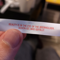 The best fortune cookie i have ever had 