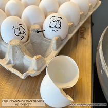 The EGGsistentialist  - Next