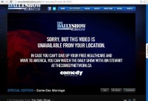 The error message you get when you try to watch the Daily Show on the net in Canada