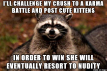 The guy who challenged his girl friend to a karma battle is a genius