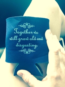 The koozies at my best friends wedding