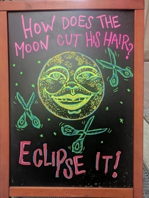 The moon is getting a haircut dad joke