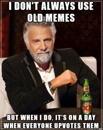 The most interesting meme in the world