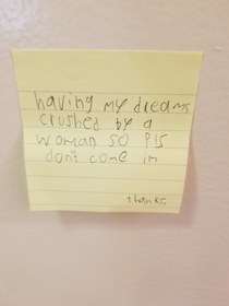 The note on my nephews door after his mom said he couldnt buy the toy he wanted at the store this morning
