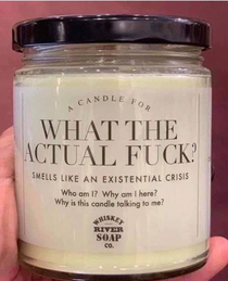 The perfect candle for those WTF moments