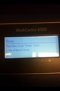 The printer at work is being over dramatic