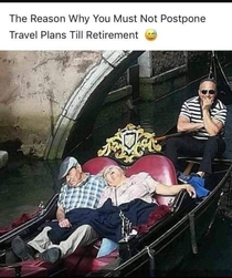 The Reason Why You Must Not Postpone Travel Plans Till Retirement