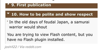 The samurai in feudal japan knew the importance of flash plugins