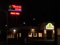 The sign at the local Taco Time partially burnt out and I hope they never fix it