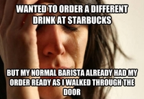 The struggles of being a regular