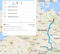 There are a string of  towns between GermanyAustria that go Kissing Petting Fucking and Wedding