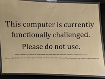 They put a sign on the broken computer