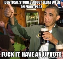 Theyre about legal weed afterall