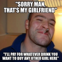 This bartender tonight at a local place was a GGG when I asked to buy a girl a drink