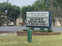This church always has great signs but I guess this heatwave is getting to them