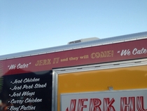 This food truck served food tonight at the final night of our churchs vacation bible schoolI dont think the kids understood the slogan