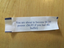 This fortune I got from a fortune cookie