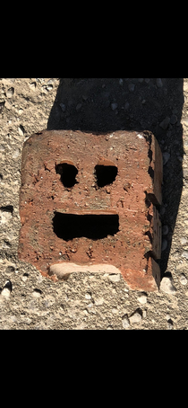 This half of a brick that thinks its funny 