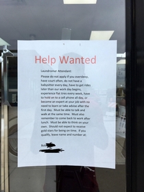 This help wanted sign at my local laundromat