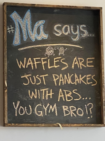 This sign at a local diner