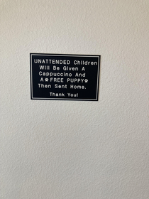 This sign at my Vets office