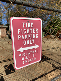 This sign I saw outside of a fire station