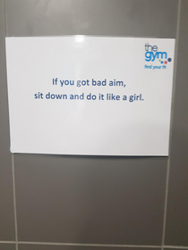 This sign in my gyms toilet