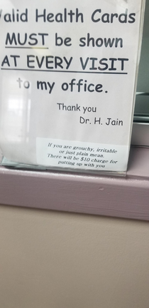 This sign posted at my Dermatologist office