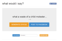 This site creates a Facebook status by mashing together words and phrases youve posted before I couldnt be morehorrified