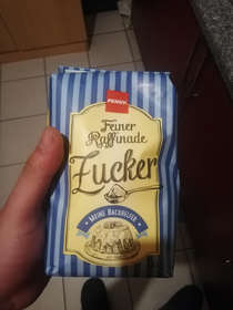 This sugar my sister bought yesterday