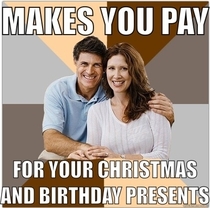TIL that you dont have to pay off your Christmas  Birthday presents
