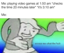 Time is messing with me man