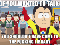to everyone having whispered conversations in libraries during finals week