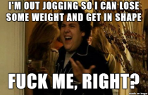 To the guy who called me a fatass while I was out on a run Im a bit overweight and Im trying to get in shape