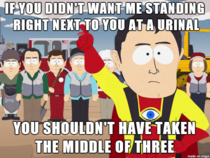 To the guy who moved over when I took the urinal next to him