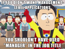 To the HR drone that just claimed I was Overqualified